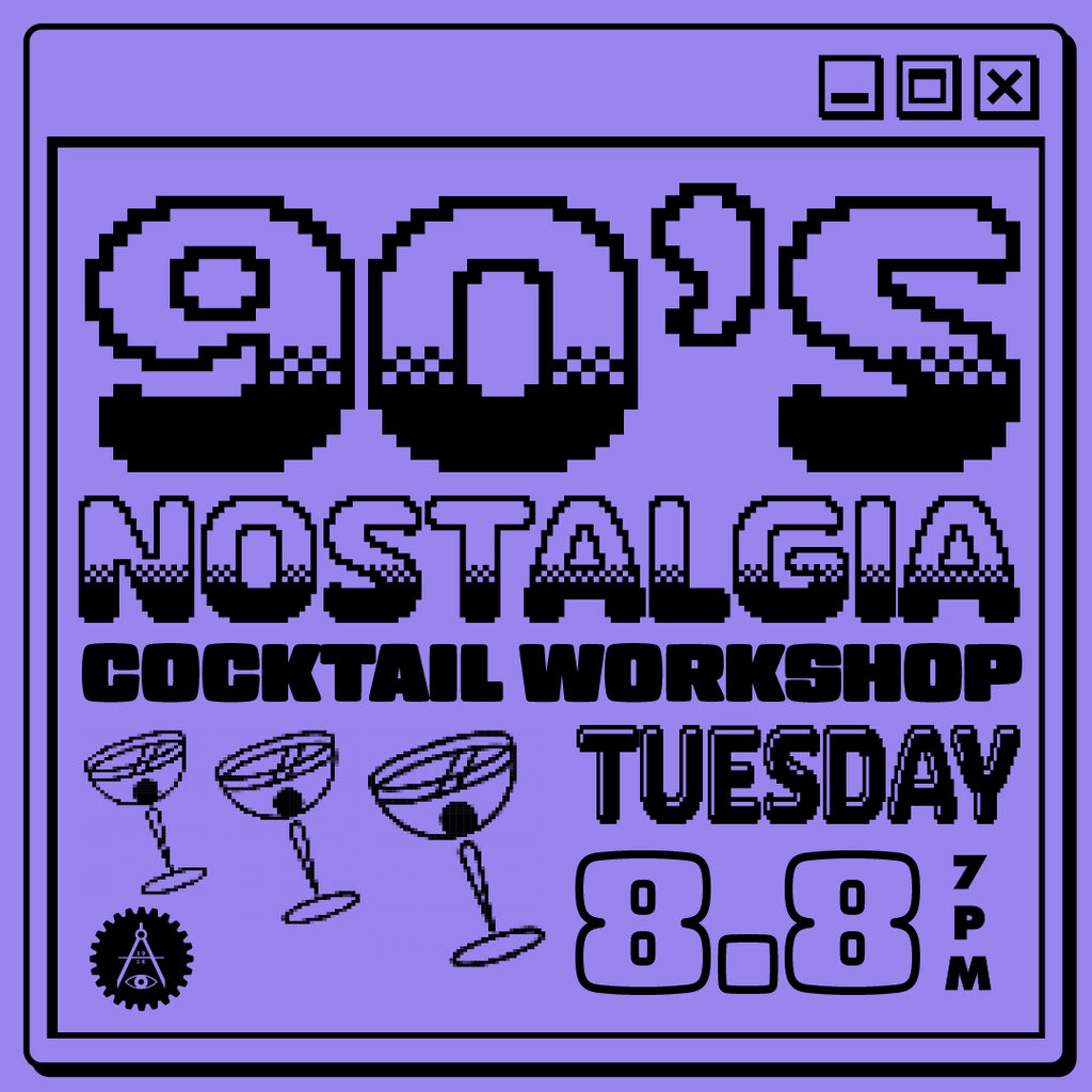 90s Nostalgia Cocktail Workshop