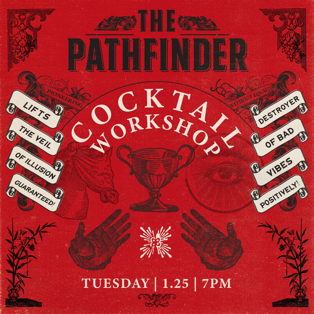 The Pathfinder Cocktail Workshop