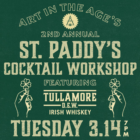 St. Paddy's Day Workshop (feat. Tullamore DEW Irish Whiskey)
